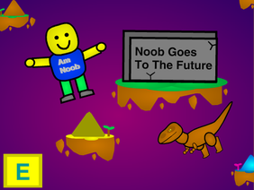 Noob goes to the Future!