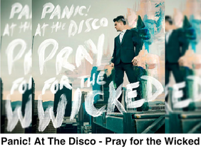 Pray for the Wicked - Panic! At The Disco