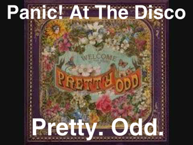 Pretty. Odd. - Panic! At The Disco