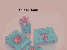 This is Home- Cavetown Cover