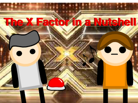 The X Factor in a Nutshell