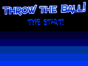 Throw the BALL!!