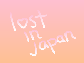 - - - | lost | in | japan | original meme | - - -