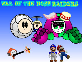 War of the Boss Raiders