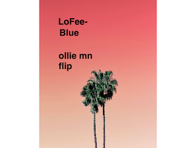 LoFee - Blue (ollie mn vine flip) (Lo-Fi)