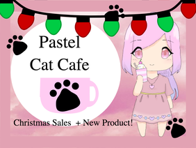 ♡ CHRISTMAS SALE + NEW PRODUCT Pastel Cat Cafe | PoP ♡
