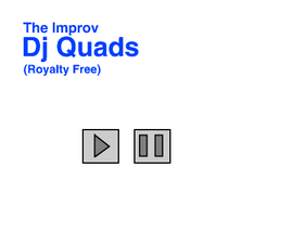 The Improv-Dj Quads