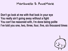 Friends- Marshmello and AnneMarie remix