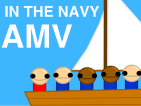 In The Navy AMV