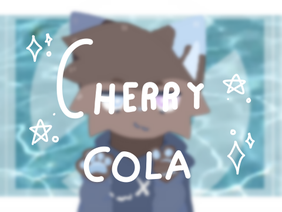  ➸ cherry cola