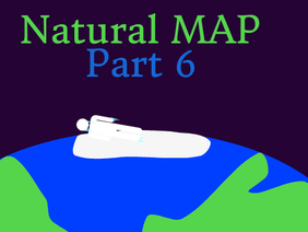 Natural MAP Part 6