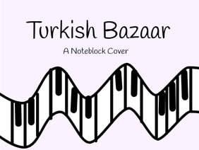 Turkish Bazaar - Noteblock Cover