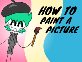 How To Paint A Picture
