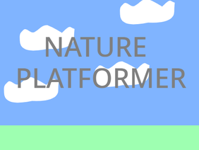 Nature Platformer