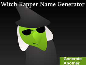 Witch Rapper Name Generator