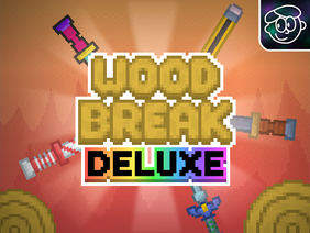 .: Wood Break DELUXE :.