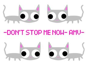 Don't Stop 'Meow' AMV