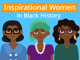 » Inspiring Women in Black History
