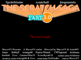 Scratch Saga Finale ENTRY!