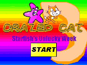 Crazed Cat S3 E5 Starfish's Unlucky Week