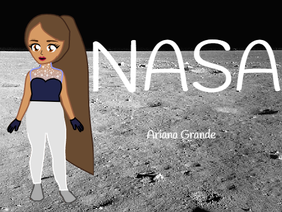 NASA- Ariana Grande