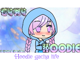 Gacha life hoodie