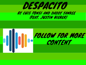 Despacito (feat Justin Bieber) by Luis Fonsi and Daddy Yankee