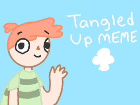 ☆ Tangled up MEME