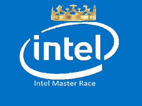 Intel Master Race