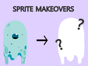 +Sprite Makeovers+ Ep. 2 
