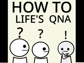 How-To-Life's QNA 1k