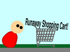 Runaway Shopping Cart!