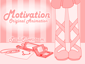 【Motivation】 - Original Animation Meme