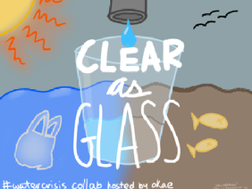 clear as glass.