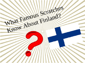 What Famous Scratchers Know About Finland? Interview