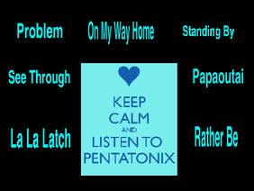 Pentatonix Songs Vol 3!
