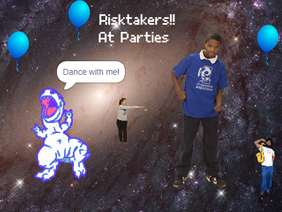 Risktakers at parties