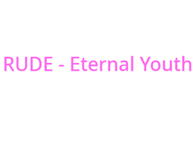 RUDE - Eternal Youth