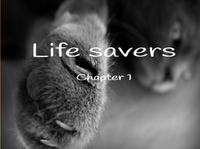 Life savers (a short story, chap.1)
