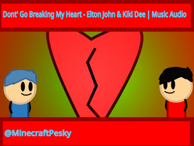 Dont' Go Breaking My Heart - Elton John & Kiki Dee | Music Audio