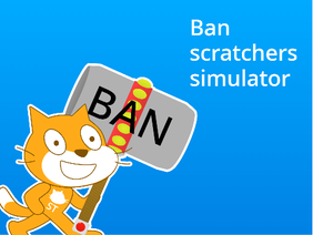Ban scratchers simulator