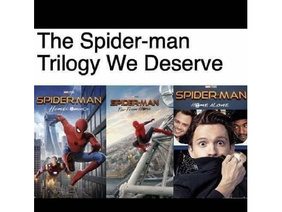 The Spider-Man Trilogy We Deserve