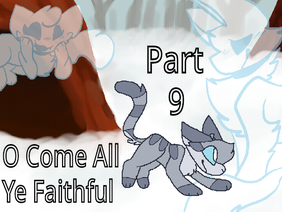 - Come All Ye Faithful - Part 9 -