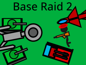Base Raid 2