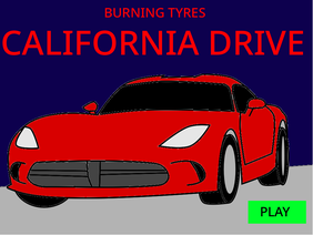 Burning Tyres: California Drive