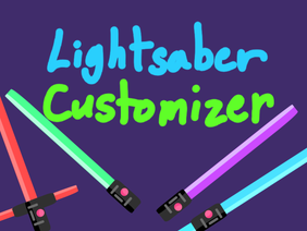 Lightsaber Customizer | Beta V.0.02