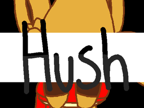 HUSHH |ANIMATION MEME|