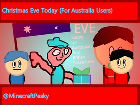 Christmas Eve Today (For Australia/UK Users)