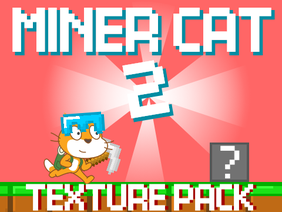 Miner Cat 2 TEXTURE PACK