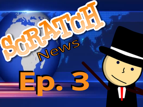 Scratch News: S1/E3